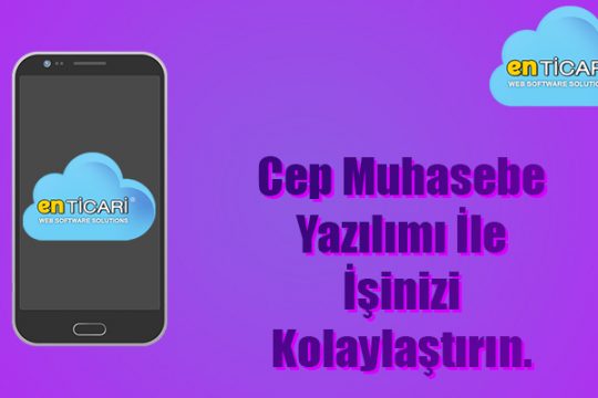 Cep Muhasebe Yazılımı İle İşinizi Kolaylaştırın.